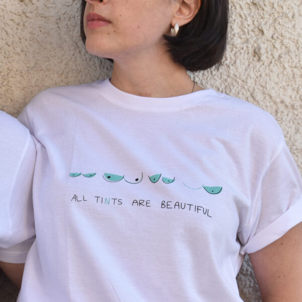 All tints are Beautiful t-shirt All tints are Beautiful t-shirt
